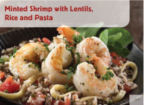 Minted Shrimp with Lentils, Rice and Pasta